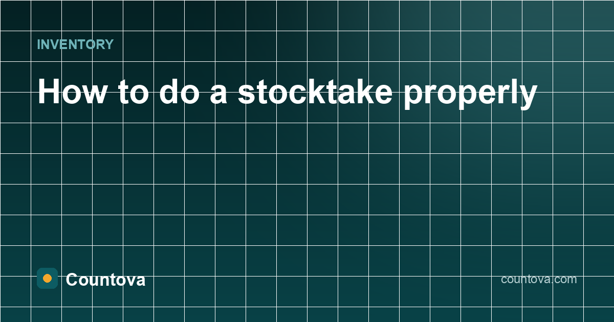 How to do a stocktake properly - Countova blog banner