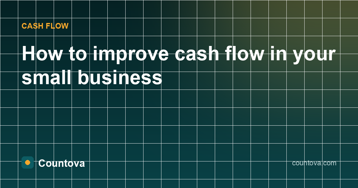 How to improve cash flow in your small business - Countova blog banner