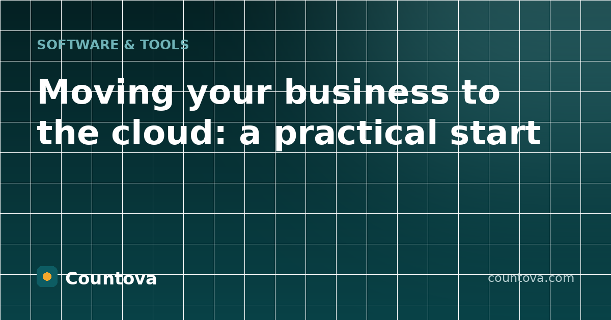 Moving your business to the cloud: a practical start - Countova blog banner